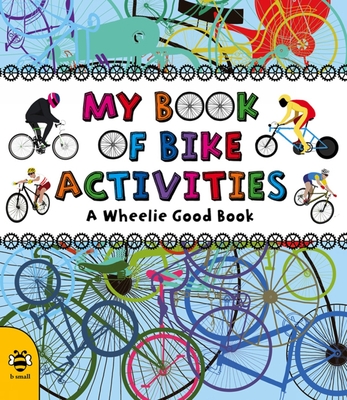 My Book of Bike Activities - Bruzzone, Catherine