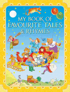 My Book of Favourite Tales and Rhymes