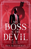 My Boss is the Devil