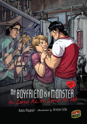 My Boyfriend Is a Monster 7: He Loves Me, He Loves Me Not - Mayhall, Robin