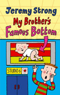 My Brother's Famous Bottom