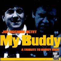 My Buddy: A Tribute to Buddy Rich - Joe Ascione