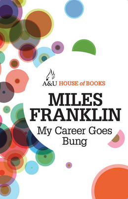 My Career Goes Bung - Franklin, Miles