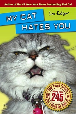 My Cat Hates You - Edgar, Jim