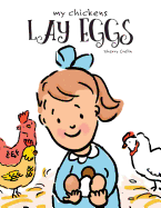 My Chickens Lay Eggs - Crelin, Sherry
