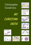 My Christian Faith - Goodwins, Christopher