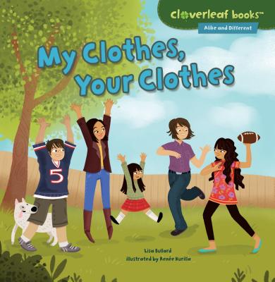 My Clothes, Your Clothes - Bullard, Lisa