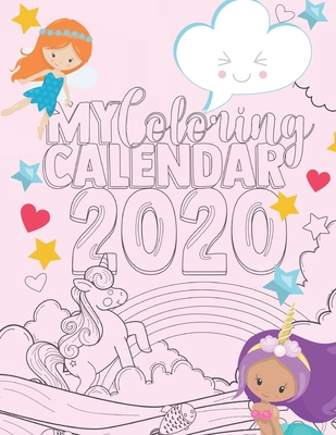 My Coloring Calendar 2020: Calmly Color Your Way to an Organized Life Throughout the Year - Calmly Coloring Creative Press