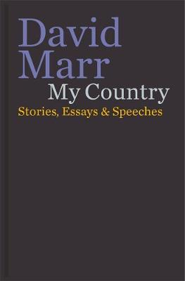 My Country: Stories, Essays & Speeches - Marr, David