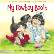 My Cowboy Boots - Bowman, Crystal, and Adams, Michelle Medlock, and Bond, Katherine Grace