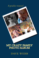 My Crazy Family Photo Album