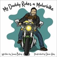 My Daddy Rides a Motorbike