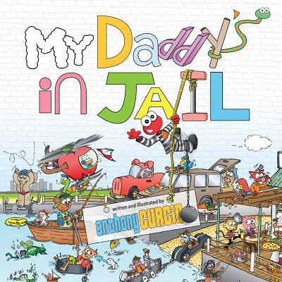 My Daddy's In Jail - Curcio, Anthony