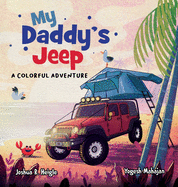 My Daddy's Jeep: A Colorful Adventure