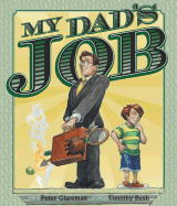 My Dad's Job - Glassman, Peter