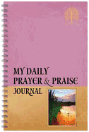 My Daily Prayer and Praise Journal - Caughey, Ellen (Compiled by)