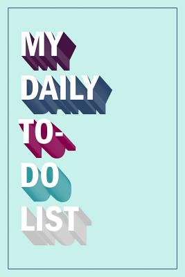 My Daily To-Do List: To Do List Notebook & Dot Grid Matrix: Mint Retro Lettering 0243 - June & Lucy