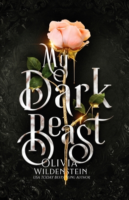 My Dark Beast: a Sleeping Beauty retelling - Wildenstein, Olivia