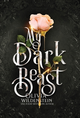 My Dark Beast: a Sleeping Beauty retelling - Wildenstein, Olivia