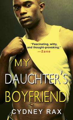 My Daughter's Boyfriend - Rax, Cydney