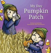 My Day at the Pumpkin Patch