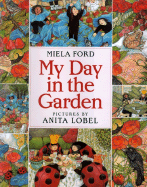 My Day in the Garden - Ford, Miela
