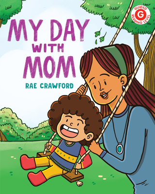 My Day with Mom - Crawford, Rae