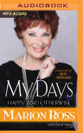 My Days: Happy and Otherwise