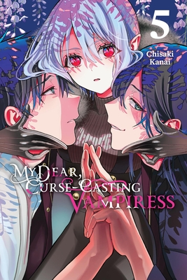 My Dear, Curse-Casting Vampiress, Vol. 5: Volume 5 - Kanai, Chisaki, and Di Martino, Giuseppe (Translated by)