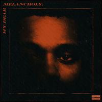 My Dear Melancholy, - The Weeknd