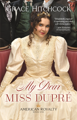 My Dear Miss Dupr - Hitchcock, Grace