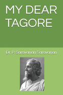 My Dear Tagore