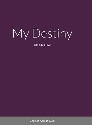 My Destiny: The Life i Live - Appiah Kubi, Chelsea