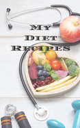 My Diet Recipes: An easy way to create your very own diet recipes cookbook with your favorite recipes, in a compact 5"x8" 100 writable pages, includes index pages. Makes a great gift for anyone dieting, a cook in your life, a relative, friend!