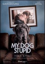 My Dog Stupid - Antoine Raimbault