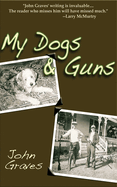 My Dogs and Guns