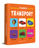 My Early Learning Padded Book of Transport