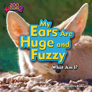 My Ears Are Huge and Fuzzy (Fennec Fox)