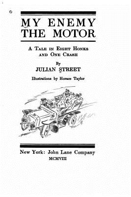 My Enemy the Motor, A Tale in Eight Honks and One Crash - Street, Julian