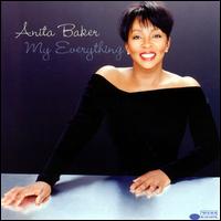 My Everything - Anita Baker