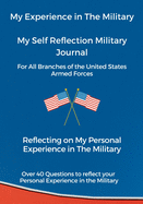 My Experience in The Military, My Self Reflection Military Journal