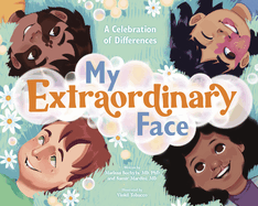 My Extraordinary Face: A Celebration of Differences