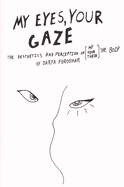 My Eyes, Your Gaze