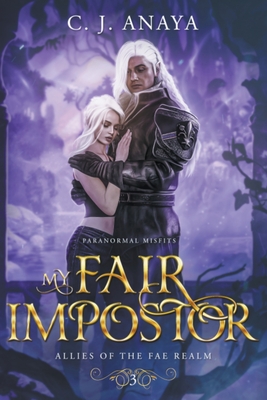 My Fair Impostor - Anaya, C J