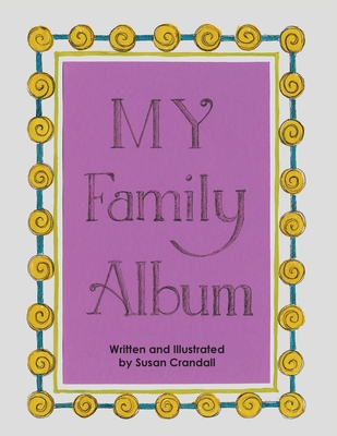 My Family Album - Crandall, Susan