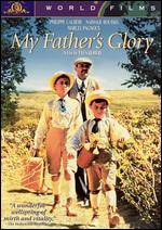 My Father's Glory - Yves Robert
