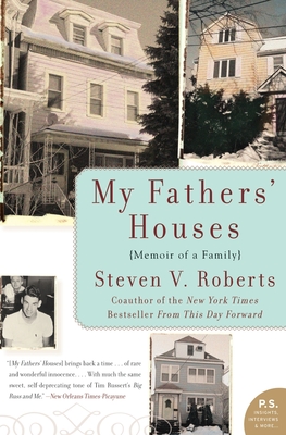 My Fathers' Houses: Memoir of a Family - Roberts, Steven V