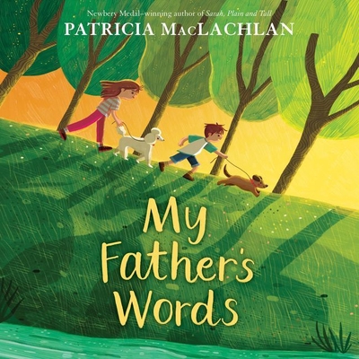My Father's Words - MacLachlan, Patricia, and Parks, Imani (Read by)