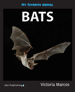 My Favorite Animal: Bats