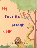 My Favorite Animals Riddle: Book for Coloring